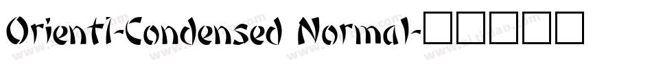 Orient1-Condensed Normal字体转换